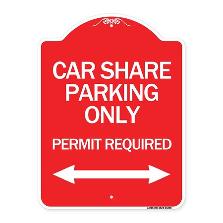 Signmission Car Share Parking Permit Required W/ Bidirectional Arrow Heavy-Gauge Alum, 18" x 24", RW-1824-24288 A-DES-RW-1824-24288